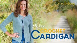 Crochet your first cardigan! Gain the confidence to make great garments as you add essential skills to your repertoire.
